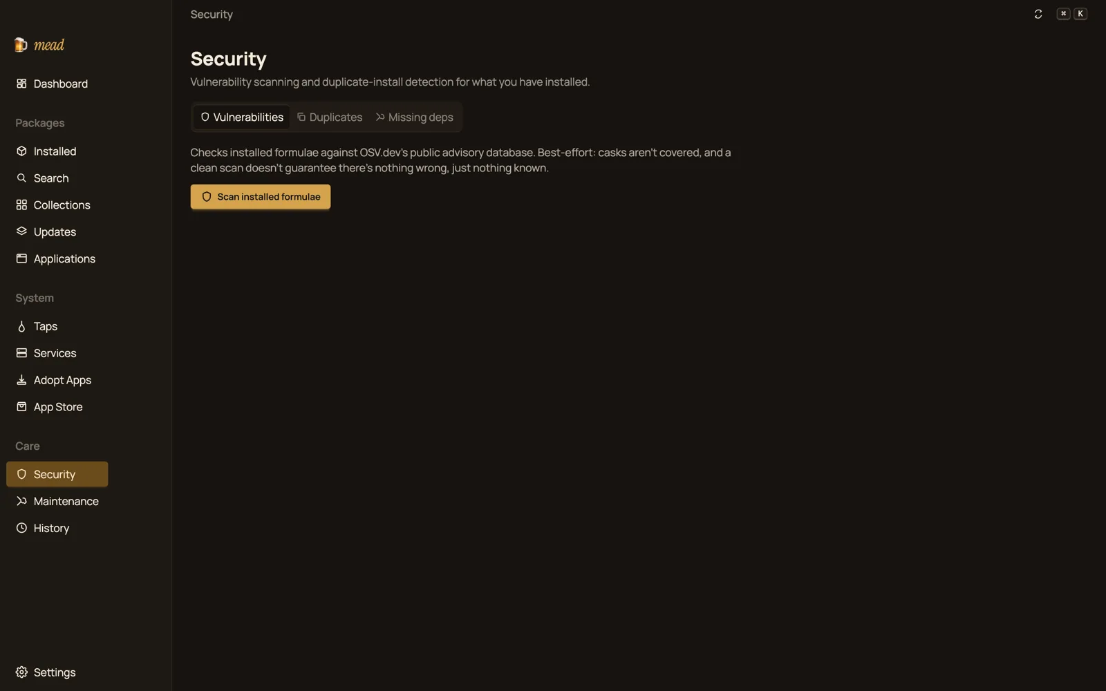 The mead Security view, offering vulnerability scanning against OSV.dev, duplicate detection, and missing dependency checks for installed formulae.
